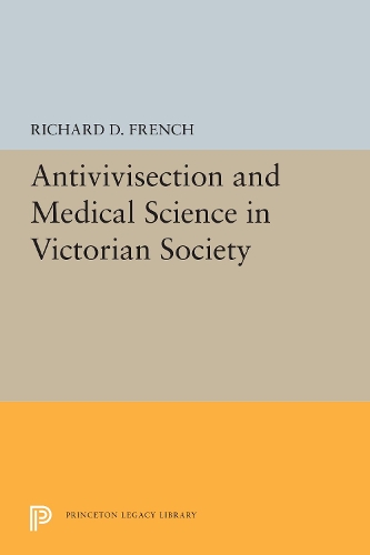 Бумажная книга «Antivivisection and Medical Science in Victorian Society», автор Ричард Д. Френч - фото №1