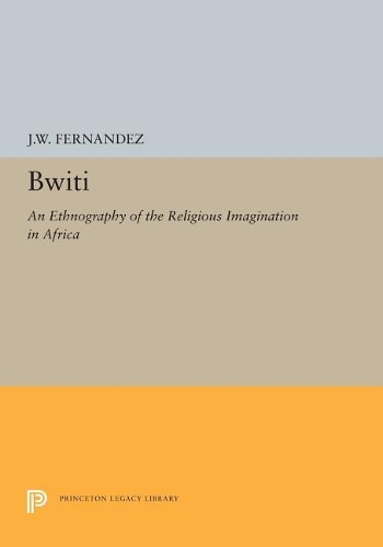 Бумажная книга «Bwiti: An Ethnography of the Religious Imagination in Africa», автор Дж. В. Фернандес - фото №1