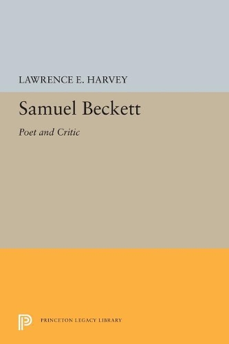 Паперова книга «Samuel Beckett: Poet and Critic», автор Лоуренс Е. Харві - фото №1