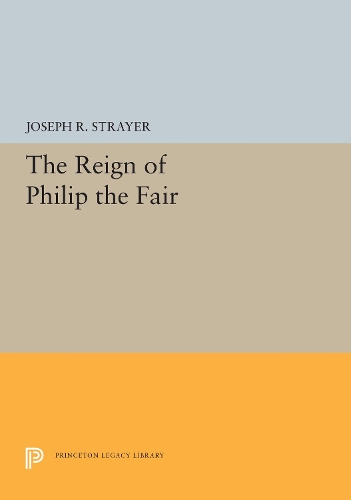 [object Object] «The Reign of Philip the Fair», автор Джозеф Р. Стрейер - фото №1