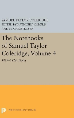 Бумажная книга «The Notebooks of Samuel Taylor Coleridge, Volume 4: 1819-1826: Notes», автор Сэмюэл Кольридж - фото №1