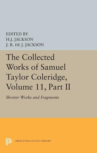 Бумажная книга «The Collected Works of Samuel Taylor Coleridge, Volume 11: Shorter Works and Fragments: Volume II», автор Сэмюэл Кольридж - фото №1