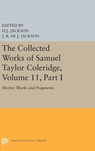 Бумажная книга «The Collected Works of Samuel Taylor Coleridge, Volume 11: Shorter Works and Fragments: Volume I», автор Сэмюэл Кольридж - фото №1