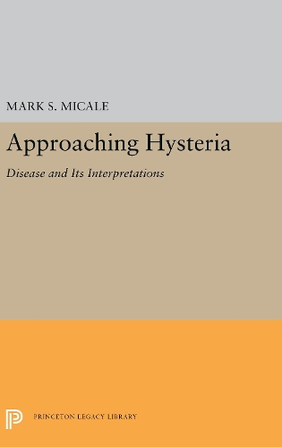 Бумажная книга «Approaching Hysteria: Disease and Its Interpretations», автор Марк С. Микале - фото №1