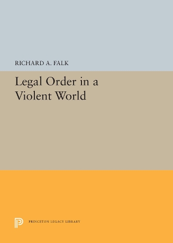 Паперова книга «Legal Order in a Violent World», автор Річард А. Фолк - фото №1