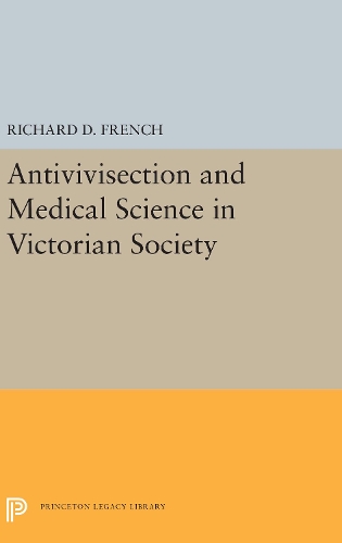 Бумажная книга «Antivivisection and Medical Science in Victorian Society», автор Ричард Д. Френч - фото №1