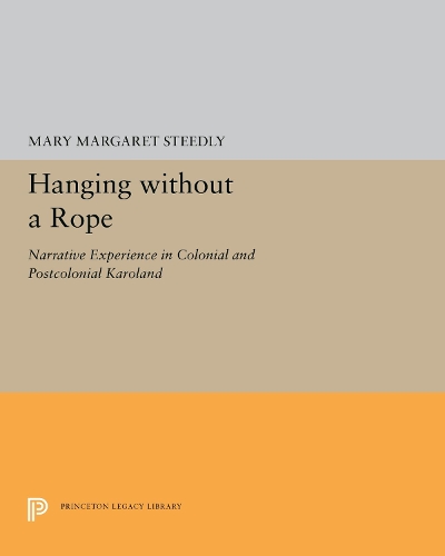 Бумажная книга «Hanging without a Rope: Narrative Experience in Colonial and Postcolonial Karoland», автор Мэри Маргарет Стидли - фото №1