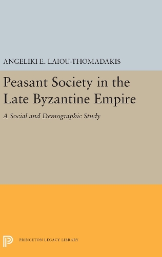 Паперова книга «Peasant Society in the Late Byzantine Empire: A Social and Demographic Study», автор Анжелікі Е. Лайоу-Томадакіс - фото №1