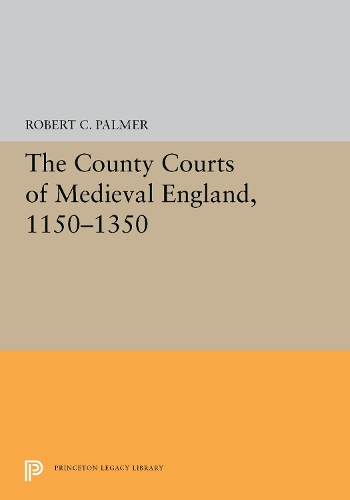 Бумажная книга «The County Courts of Medieval England, 1150-1350», автор Роберт К. Палмер - фото №1