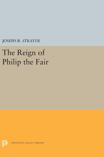 Бумажная книга «The Reign of Philip the Fair», автор Джозеф Р. Стрейер - фото №1