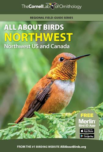 Бумажная книга «All About Birds Northwest: Northwest US and Canada», автор Корнельская лаборатория орнитологии - фото №1
