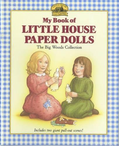 [object Object] «My Book of Little House Paper Dolls», автор Лора Ингаллс Уайлдер - фото №1