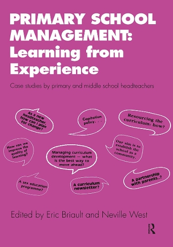 Бумажная книга «Primary School Management: Learning from Experience: Case Studies by Primary and Middle School Headteachers», авторов Эрик Брио, Невилл Уэст - фото №1