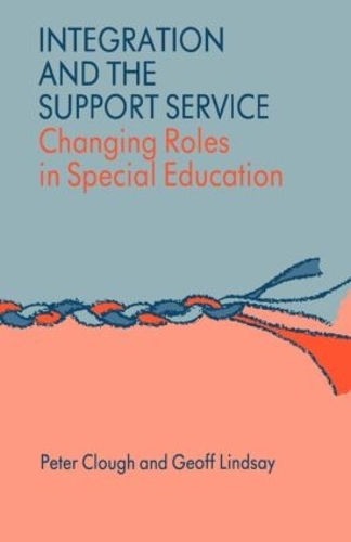 Бумажная книга «Integration and the Support Service: Changing Roles in Special Education», авторов Джефф Линдси, Питер Клаф - фото №1