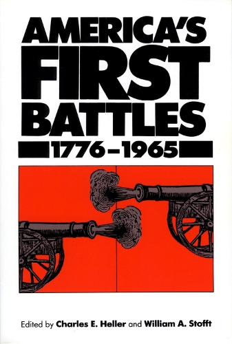 Бумажная книга «America's First Battles: 1776-1965», авторов Чарльз Э. Хеллер, Уильям А. Стоффт - фото №1
