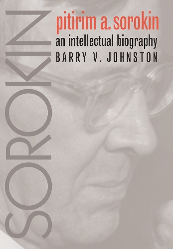 Бумажная книга «Pitirim  Sorokin: An Intellectual Biography», автор Барри В. Джонстон - фото №1