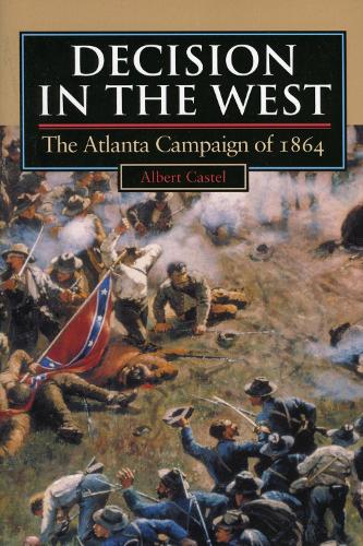Бумажная книга «Decision in the West: Atlanta Campaign of 1864», автор Альберт Кастель - фото №1
