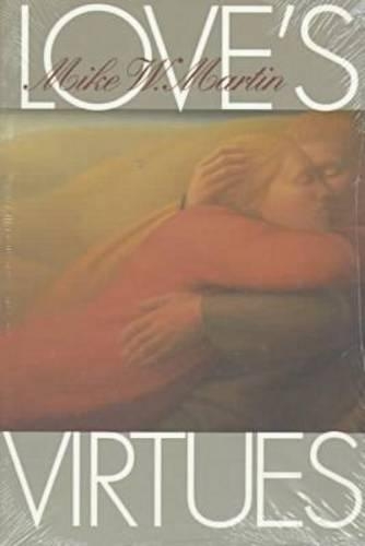 Паперова книга «Love's Virtues», автор Майк В. Мартін - фото №1