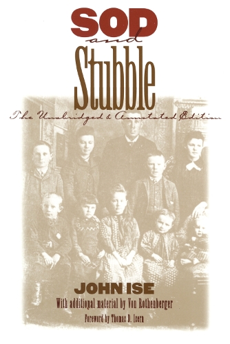 Паперова книга «Sod and Stubble: The Unabridged and Annotated Edition», авторів Джон Айз, Фон Ротенберґер - фото №1