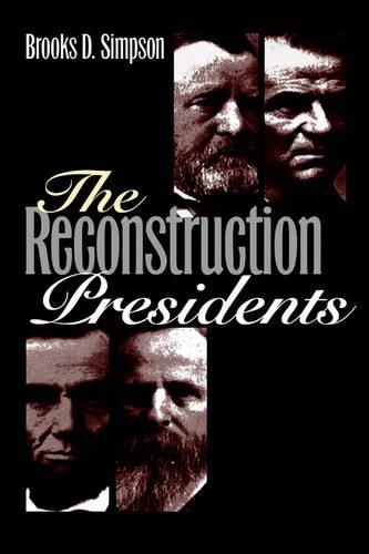 Бумажная книга «The Reconstruction Presidents», автор Брукс Д. Симпсон - фото №1
