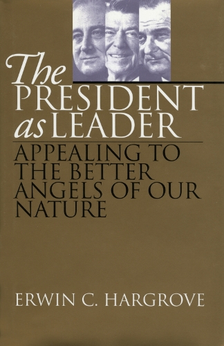 Бумажная книга «The President as Leader: Appealing to the Better Angels of Our Nature», автор Эрвин К. Харгроув - фото №1