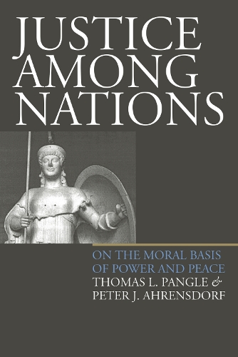 Бумажная книга «Justice Among Nations: On the Moral Basis of Power and Peace», авторов Питер Дж. Аренсдорф, Томас Л. Пэнгл - фото №1