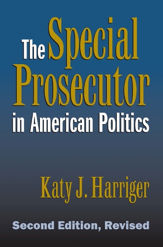 Бумажная книга «The Special Prosecutor in American Politics», автор Кэти Дж. Харригер - фото №1
