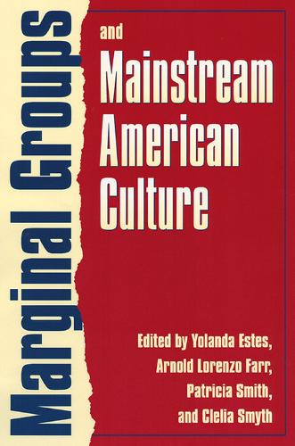 Паперова книга «Marginal Groups and Mainstream American Culture», авторів Арнольд Лоренцо Фарр, Клелія Сміт, Патриція Сміт - фото №1