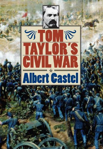 Бумажная книга «Tom Taylor's Civil War», автор Альберт Кастель - фото №1