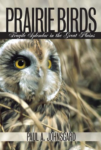 Бумажная книга «Prairie Birds: Fragile Splendor in the Great Plains», автор Пол А. Джонсгард - фото №1