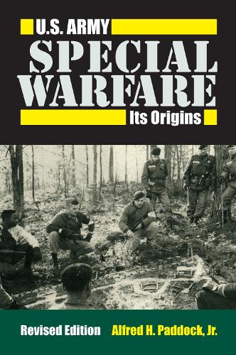 Бумажная книга «U.S.Army Special Warfare: Its Origins», автор Альфред Х. Пэддок - фото №1
