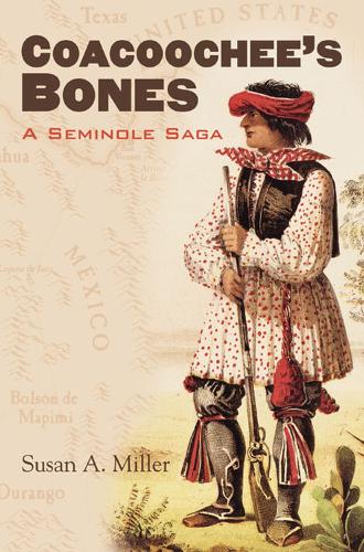 Бумажная книга «Coacoochee's Bones: A Seminole Saga», автор Сьюзан Миллер - фото №1