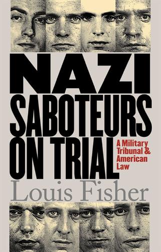 Бумажная книга «Nazi Saboteurs on Trial: A Military Tribunal and American Law», автор Луи Фишер - фото №1