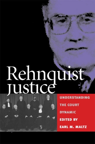 Паперова книга «Rehnquist Justice: Understanding the Court Dynamic», автор Ерл М. Мальц - фото №1