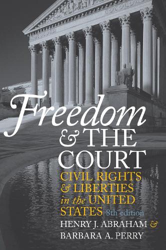 Бумажная книга «Freedom and the Court: Civil Rights and Liberties in the United States», автор Барбара А. Перри - фото №1