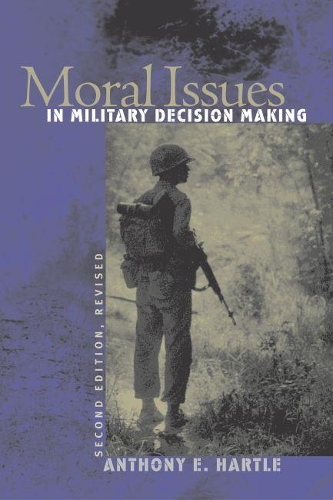 Паперова книга «Moral Issues in Military Decision Making», автор Ентоні Е. Хартл - фото №1