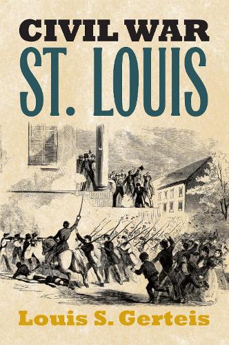 Бумажная книга «Civil War St. Louis», автор Луи С. Гертейс - фото №1