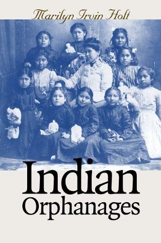 Паперова книга «Indian Orphanages», автор Мерилін Ірвін Холт - фото №1