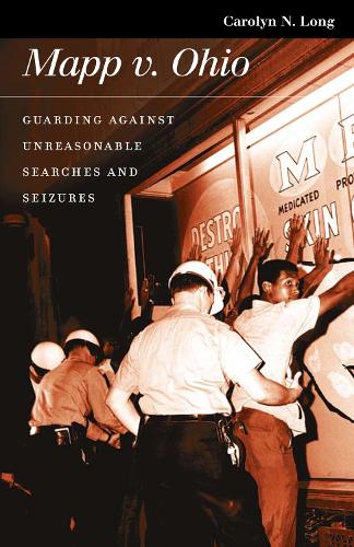 Бумажная книга «Mapp Versus Ohio: Guarding Against Unreasonable Searches and Seizures», автор Кэролин Н. Лонг - фото №1