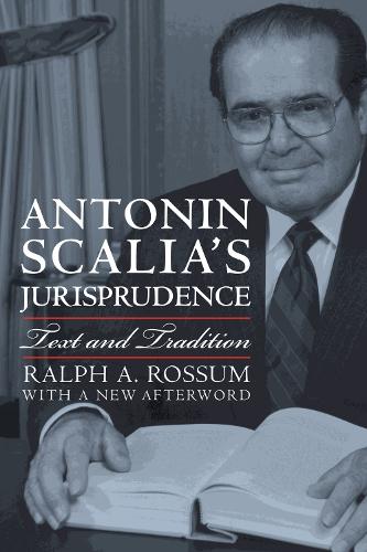 Бумажная книга «Antonin Scalia's Jurisprudence: Text and Tradition», автор Ральф А. Россум - фото №1