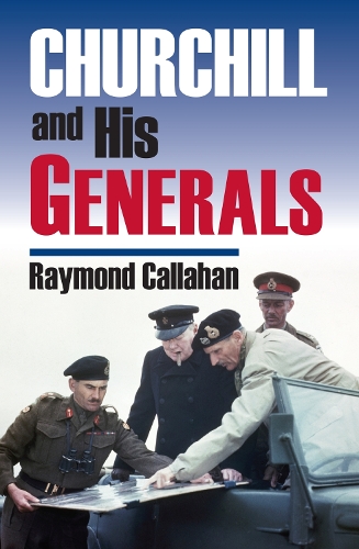 Паперова книга «Churchill and His Generals», автор Реймонд Каллахан - фото №1
