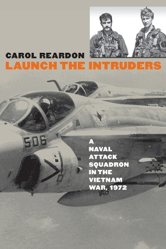 Паперова книга «Launch the Intruders: A Naval Attack Squadron in the Vietnam War, 1972», автор Керол Ріардон - фото №1
