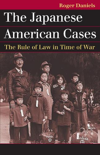 Бумажная книга «The Japanese American Cases: The Rule of Law in Time of War», автор Роджер Дэниелс - фото №1