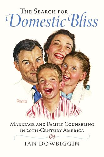 Бумажная книга «The Search for Domestic Bliss: Marriage and Family Counseling in 20th-Century America», автор Ян Даубиггин - фото №1