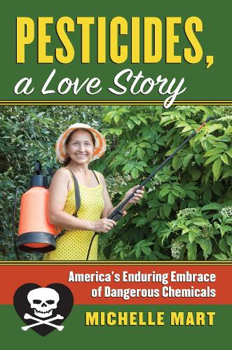 Бумажная книга «Pesticides, a Love Story: America’s Enduring Embrace of DangerousChemicals», автор Мишель Март - фото №1