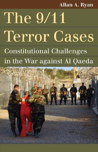 Паперова книга «The 9/11 Terror Cases: Constitutional Challenges in the War against Al Qaeda», автор Аллан А. Райан - фото №1