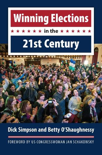 Паперова книга «Winning Elections in the 21st Century», авторів Бетті О'Шонессі, Дік Сімпсон - фото №1