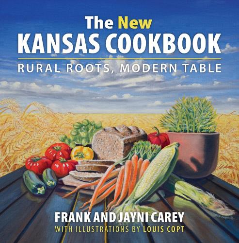 Бумажная книга «The New Kansas Cookbook: Rural Roots, Modern Table», авторов Фрэнк Кэри, Джейни Кэри - фото №1