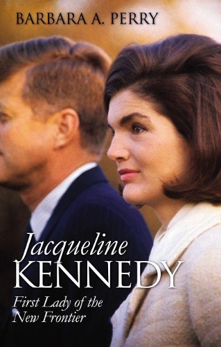 Бумажная книга «Jacqueline Kennedy: First Lady of the New Frontier», автор Барбара А. Перри - фото №1
