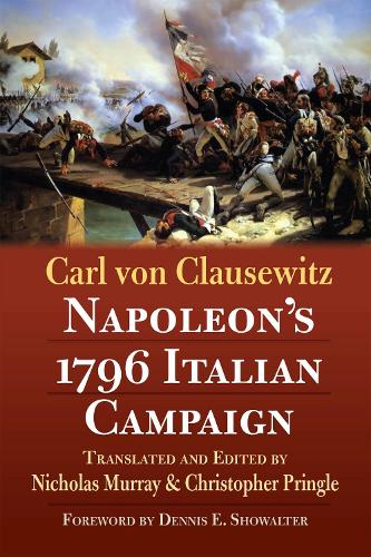 Паперова книга «Napoleon's 1796 Italian Campaign», автор Карл фон Клаузевіц - фото №1
